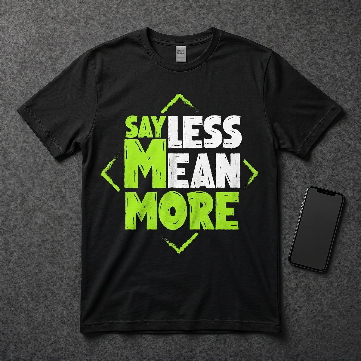 BLACK Colour Premium SAY LESS MEAN MORE DasignT-shirt | Bella + Canvas 3001